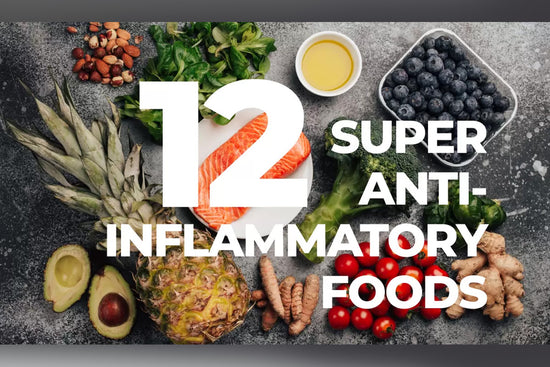 12 Super Anti-inflammatory Foods