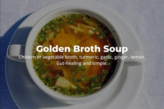 Golden Broth Soup