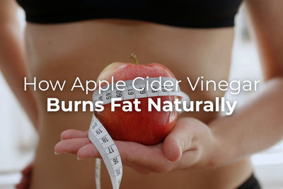 Apple Cider Vinegar Burns Fat Naturally