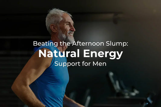 Beating the Afternoon Slump: Natural Energy Support for Men