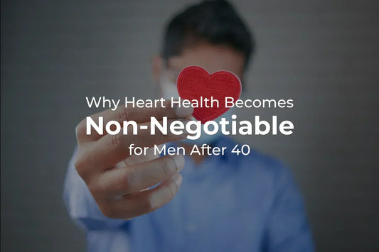 Why Heart Health Becomes Non-Negotiable for Men After 40