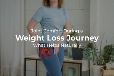 Joint Comfort During a Weight Loss Journey: What Helps Naturally