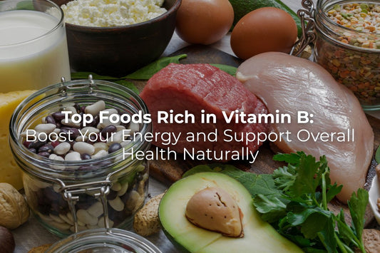 Top Foods Rich in Vitamin B: Boost Your Energy and Support Overall Health Naturally