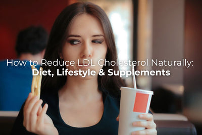 Reduce LDL Cholesterol Naturally