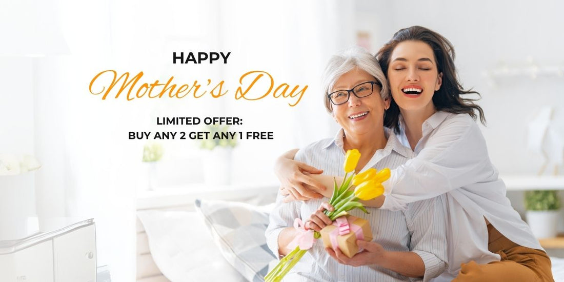 Mother's Day Collection: Buy Any 2, Get Any 1 for FREE!